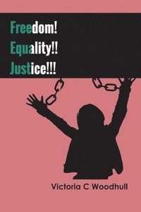 bokomslag Freedom! Equality!! Justice!!!