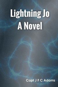 bokomslag Lightning Jo A Novel
