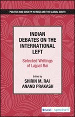 Shirin M Rai, Anand Prakash - Indian Debates on the International Left, Häftad