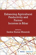 Enhancing Agricultural Productivity and Farmer Incomes in Bihar