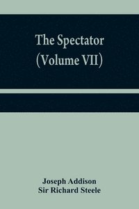 bokomslag Spectator (Volume VII)