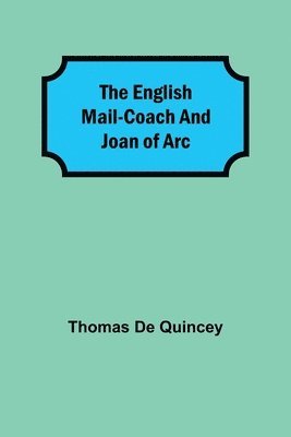 English Mail-Coach And Joan Of Arc