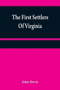bokomslag The first settlers of Virginia