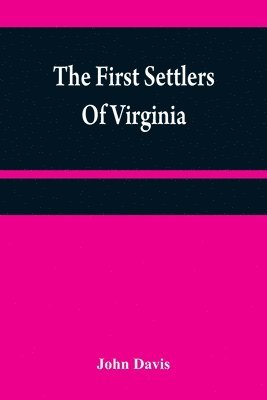 The first settlers of Virginia 1