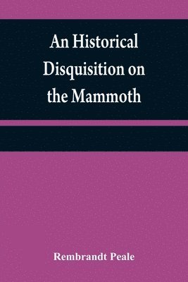 historical disquisition on the mammoth