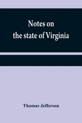 Notes on the state of Virginia
