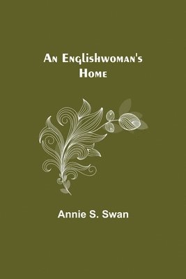 An Englishwoman's Home 1