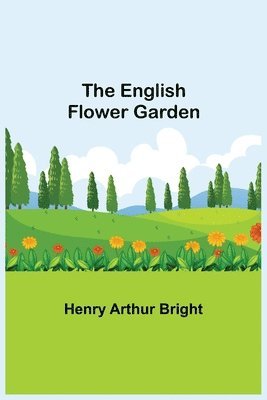 The English Flower Garden 1