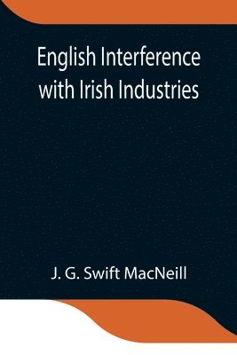 bokomslag English Interference with Irish Industries