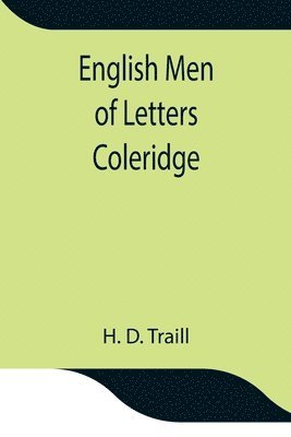 English Men of Letters; Coleridge 1