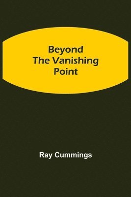 Beyond The Vanishing Point