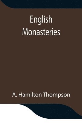 English Monasteries 1