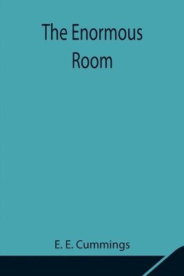 The Enormous Room 1