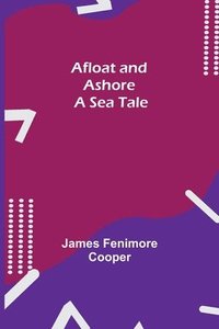 bokomslag Afloat and Ashore