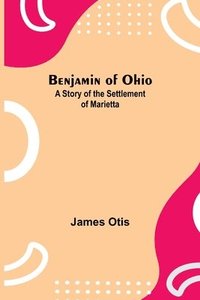bokomslag Benjamin Of Ohio