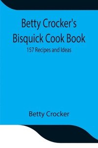 bokomslag Betty Crocker's Bisquick Cook Book
