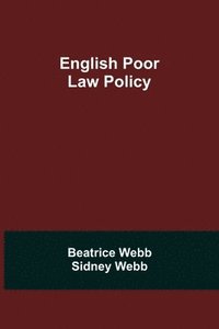 bokomslag English Poor Law Policy