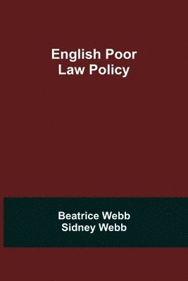 bokomslag English Poor Law Policy