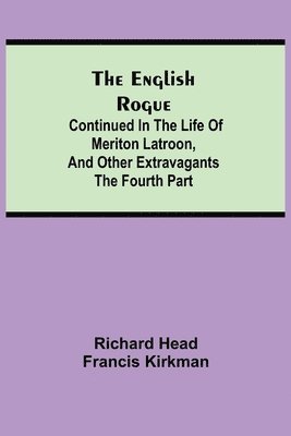 Richard Head, Francis Kirkman - English Rogue, Häftad