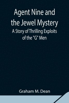 Agent Nine and the Jewel Mystery 1