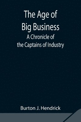 The Age of Big Business 1