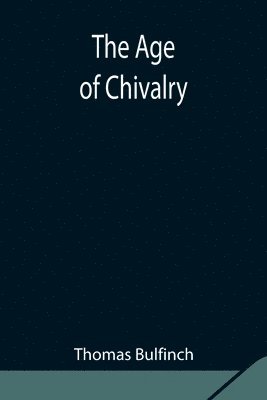 The Age of Chivalry 1