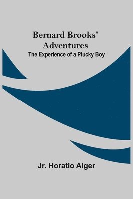 Bernard Brooks' Adventures 1