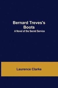 bokomslag Bernard Treves'S Boots