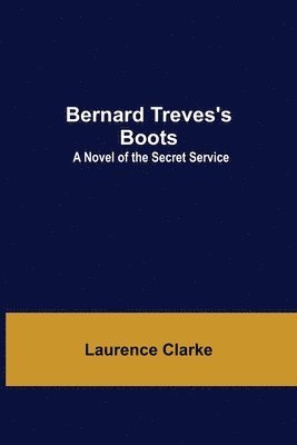 bokomslag Bernard Treves'S Boots