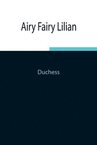 bokomslag Airy Fairy Lilian