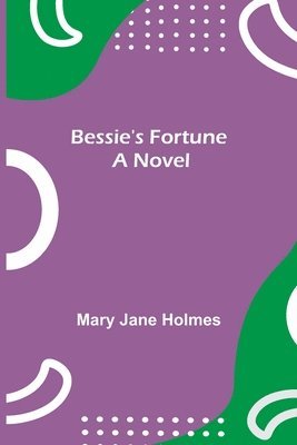 Bessie's Fortune 1