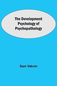bokomslag Development Psychology of Psychopathology
