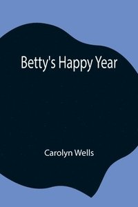 bokomslag Betty's Happy Year