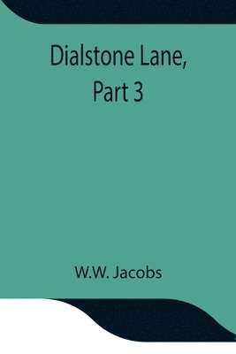 bokomslag Dialstone Lane, Part 3.