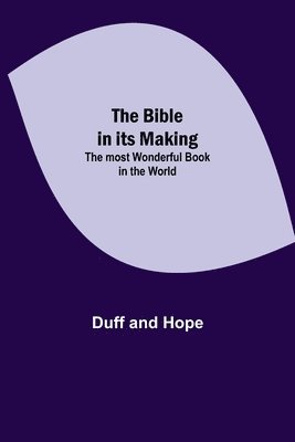 The Bible in its Making 1