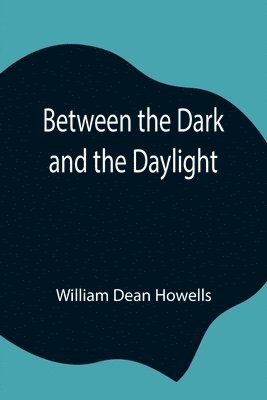 Between the Dark and the Daylight 1