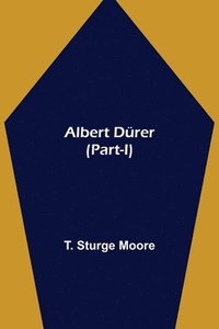 bokomslag Albert Durer (Part-I)