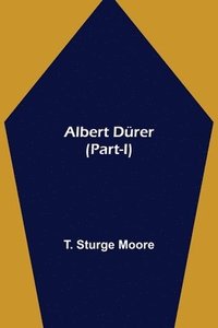 bokomslag Albert Dürer (Part-I)