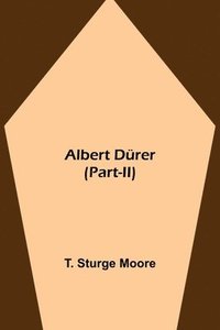bokomslag Albert Dürer (Part-II)