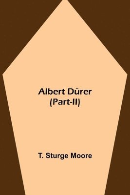 bokomslag Albert Durer (Part-II)