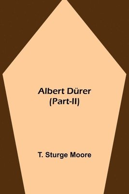 bokomslag Albert Dürer (Part-II)