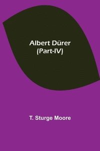 bokomslag Albert Durer (Part-IV)
