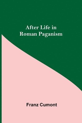 bokomslag After Life in Roman Paganism