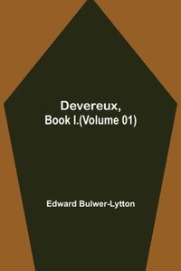 bokomslag Devereux, Book I.(Volume 01)