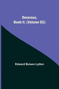 bokomslag Devereux, Book II. (Volume 02)
