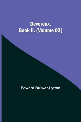 bokomslag Devereux, Book II. (Volume 02)