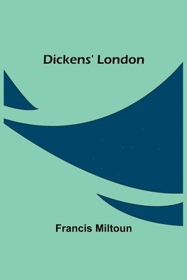 Dickens' London 1