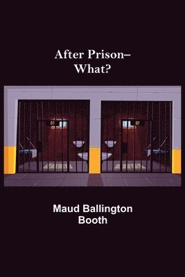 After Prison--What? 1