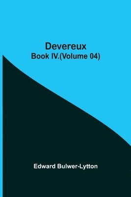 bokomslag Devereux, Book IV.(Volume 04)