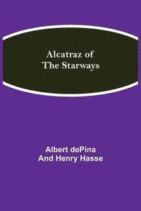 bokomslag Alcatraz of the Starways